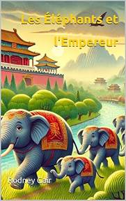 Les �l�phants et l'Empereur (French Edition)